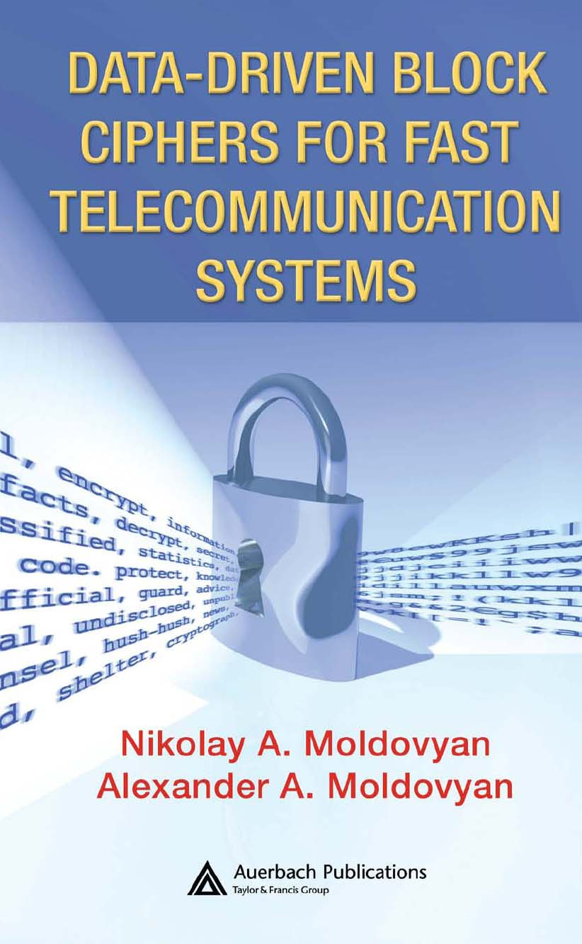 Datadriven Block Ciphers For Fast Telecommunication Systems Nikolay A Moldovyan Alexander A Moldovyan
