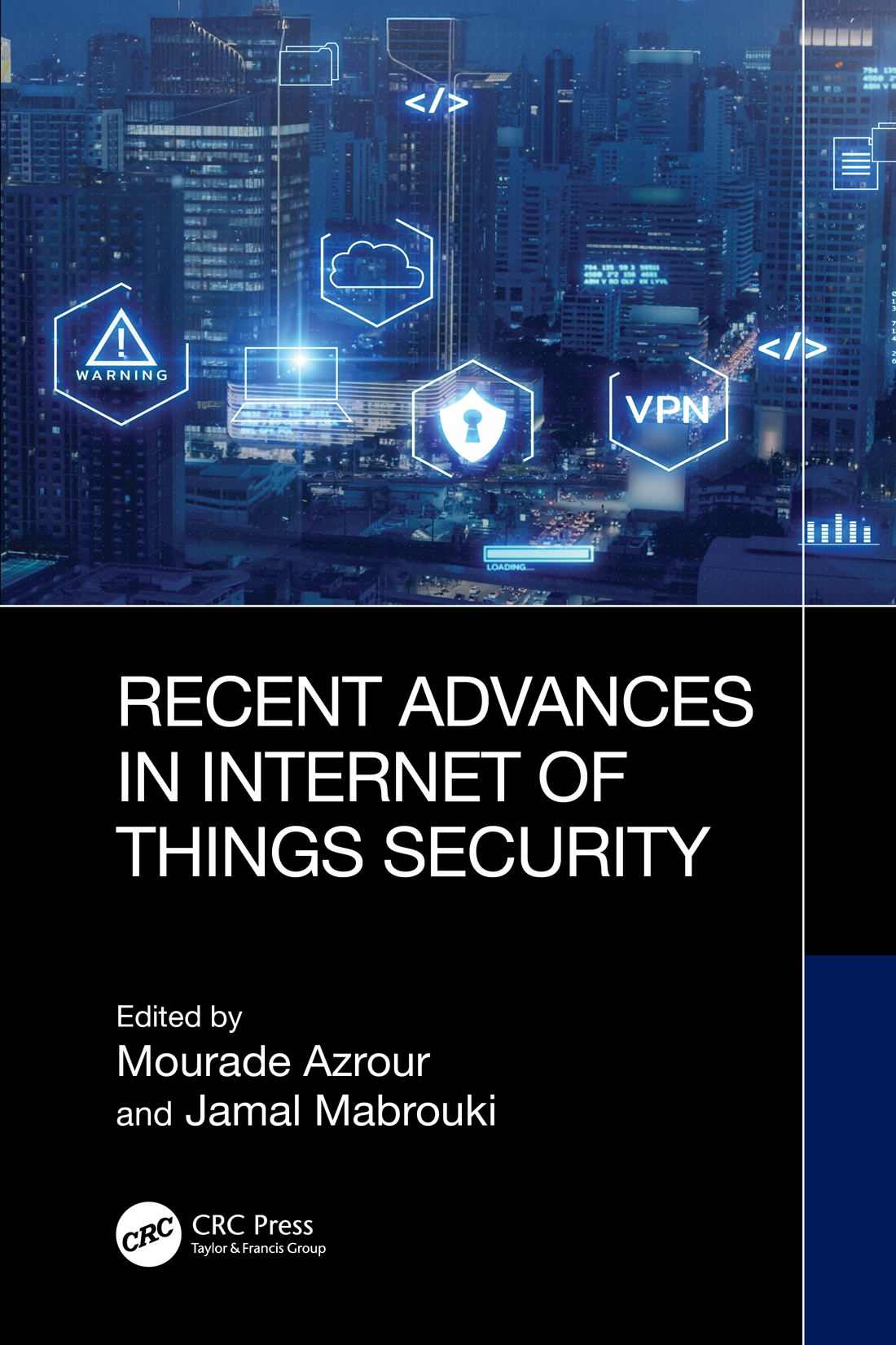 Recent Advances In Internet Of Things Security Mourade Azrour And Jamal Mabrouki