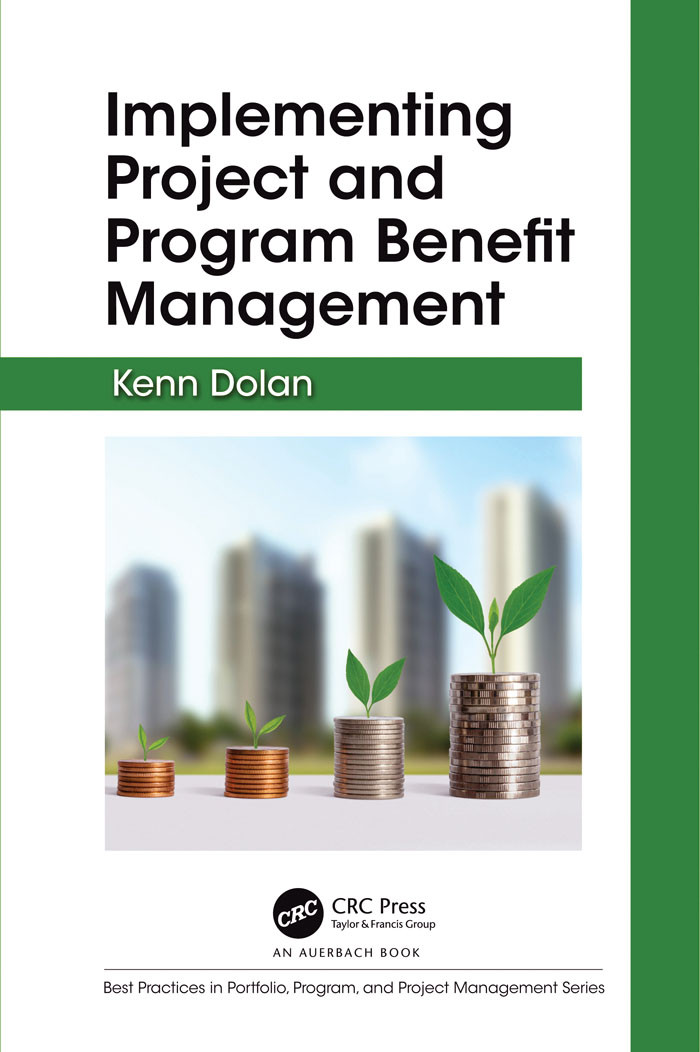 Implementing Project And Program Benefit Managment Kenn Dolan