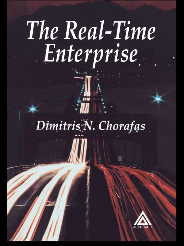 The Realtime Enterprise Dimitris N Chorafas