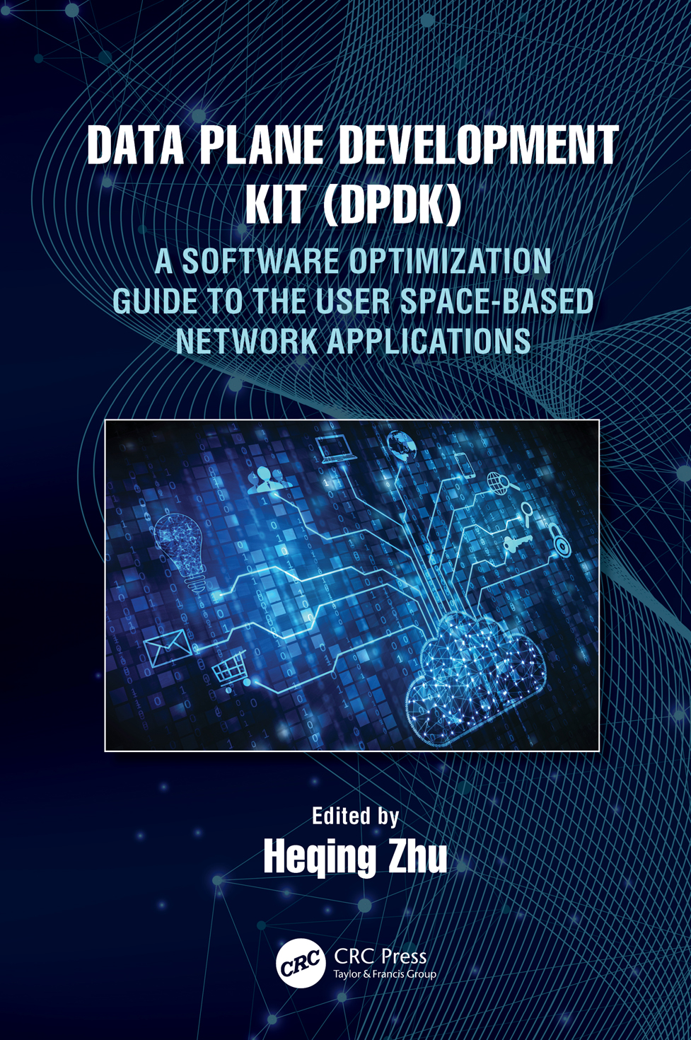 Data Plane Development Kit Dpdk A Software Optimization Guide To The User Spacebased Network Applications Heqing Zhu