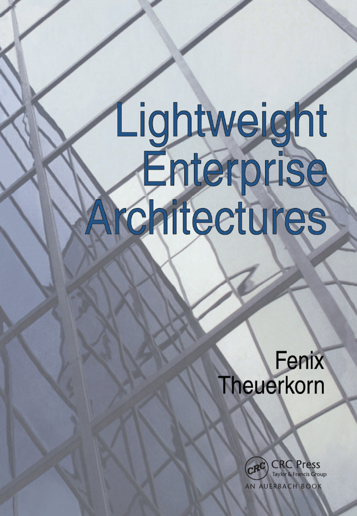 Lightweight Enterprise Architectures Fenix Theuerkorn