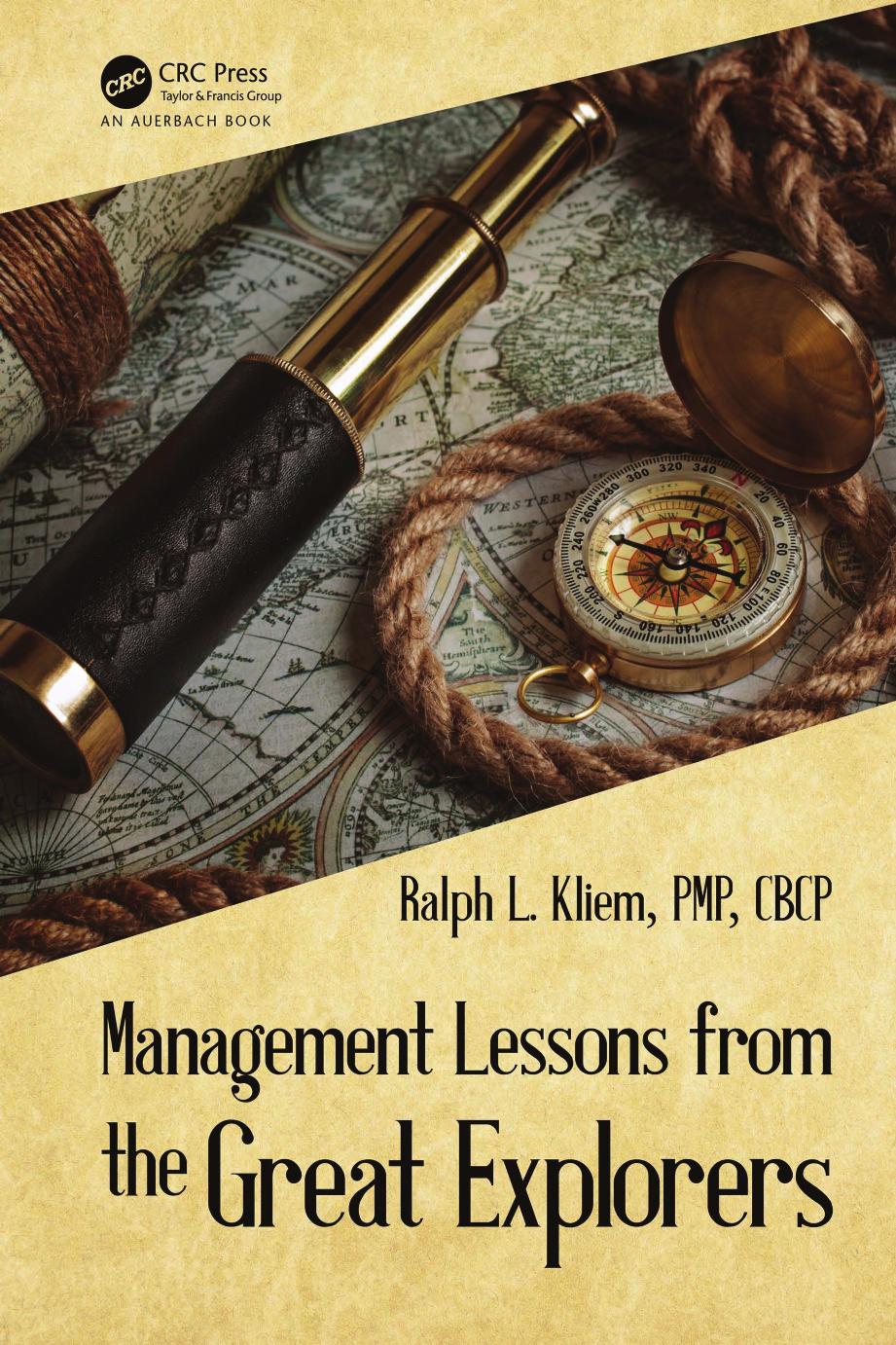 Management Lessons From The Great Explorers Ralph Kliem