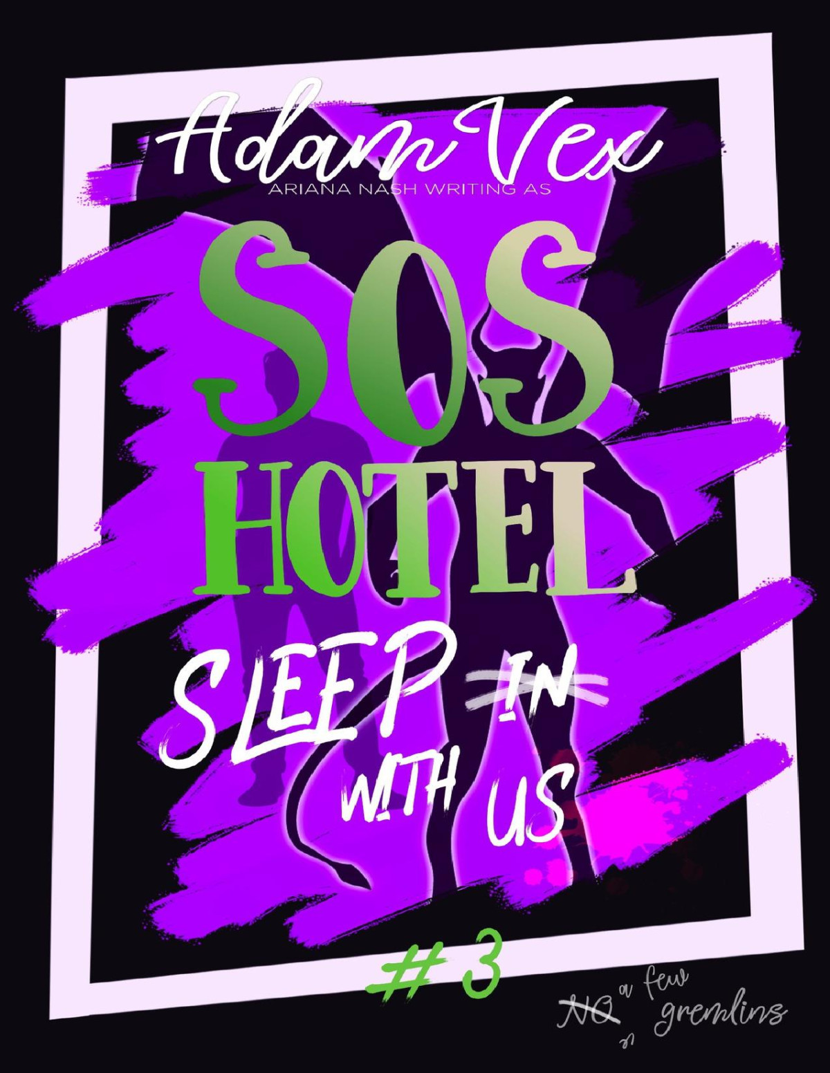 Sos Hotel Sleep With Us Adam Vex Ariana Nash