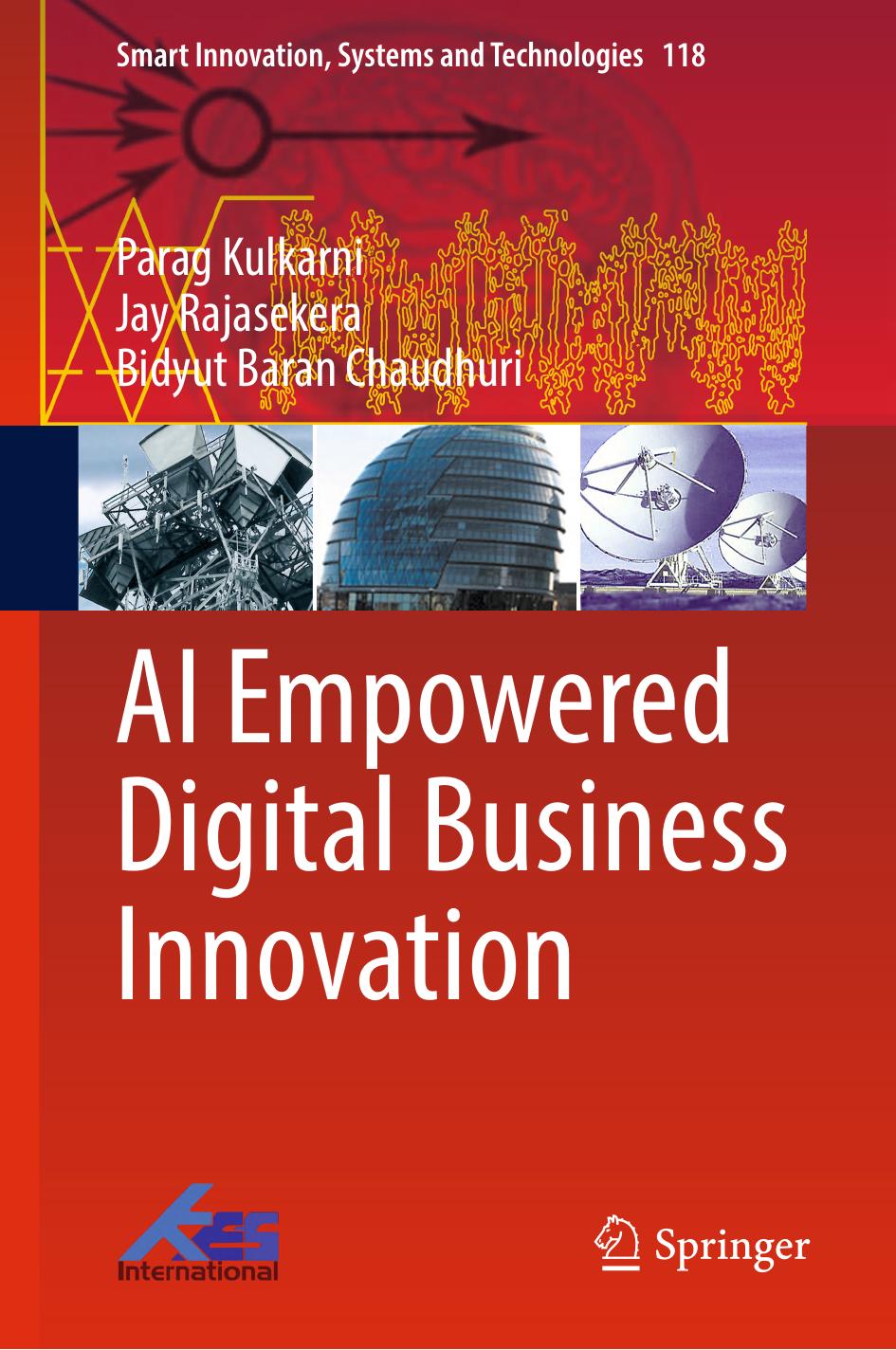 Ai Empowered Digital Business Innovation 1st Edition Parag Kulkarni Jay Rajasekera Bidyut Baran Chaudhuri