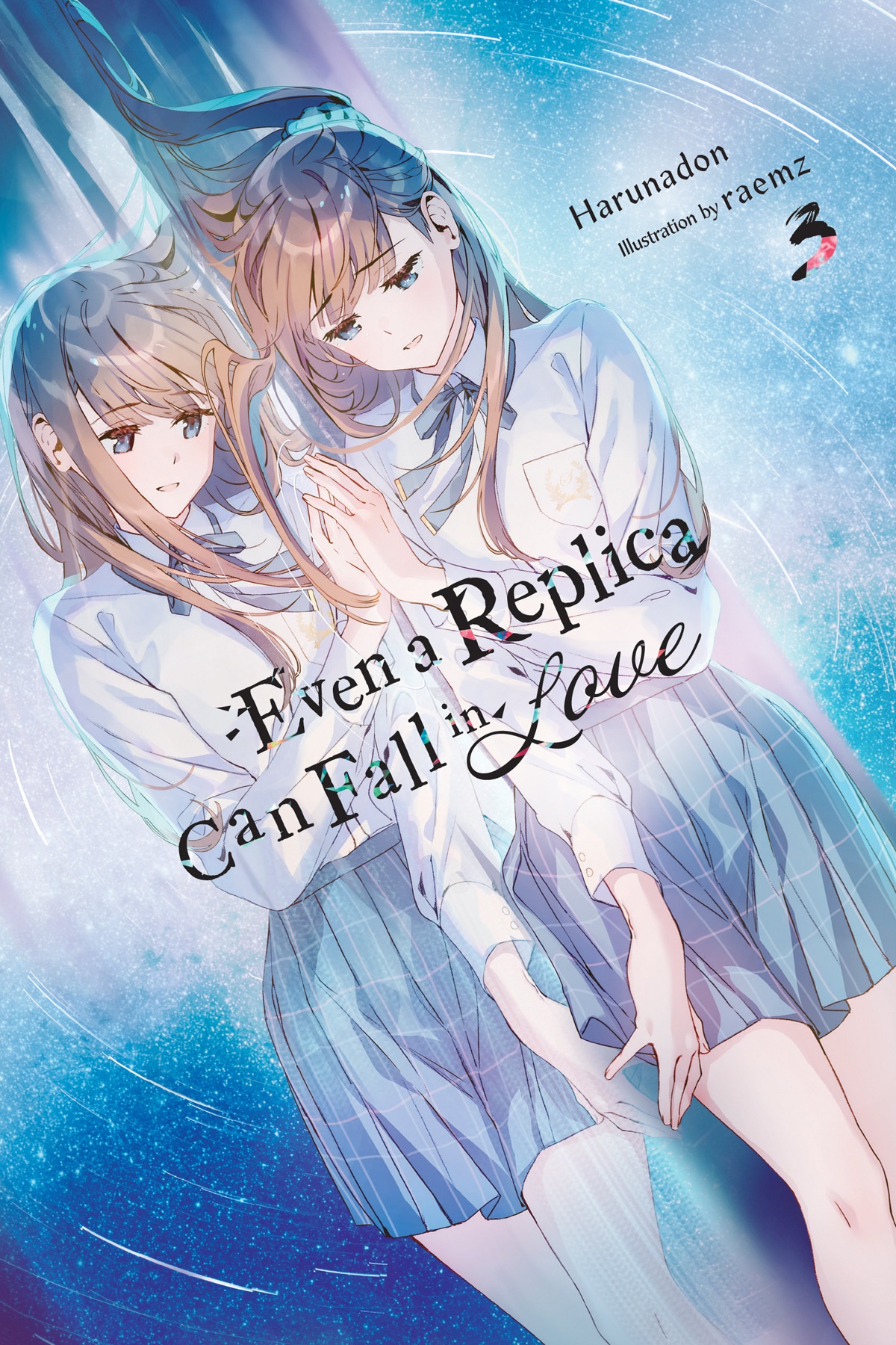 Even A Replica Can Fall In Love Vol 3 Harunadon And Raemz