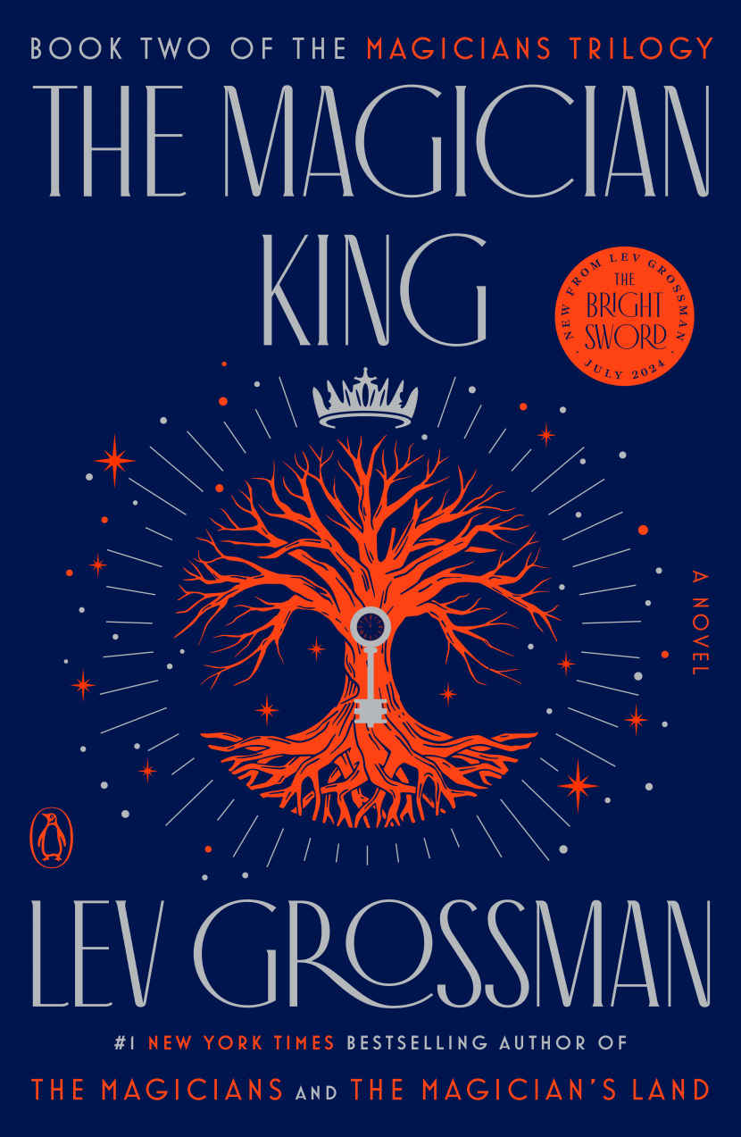 The Magician King A Novel The Magicians Book 2 Lev Grossman