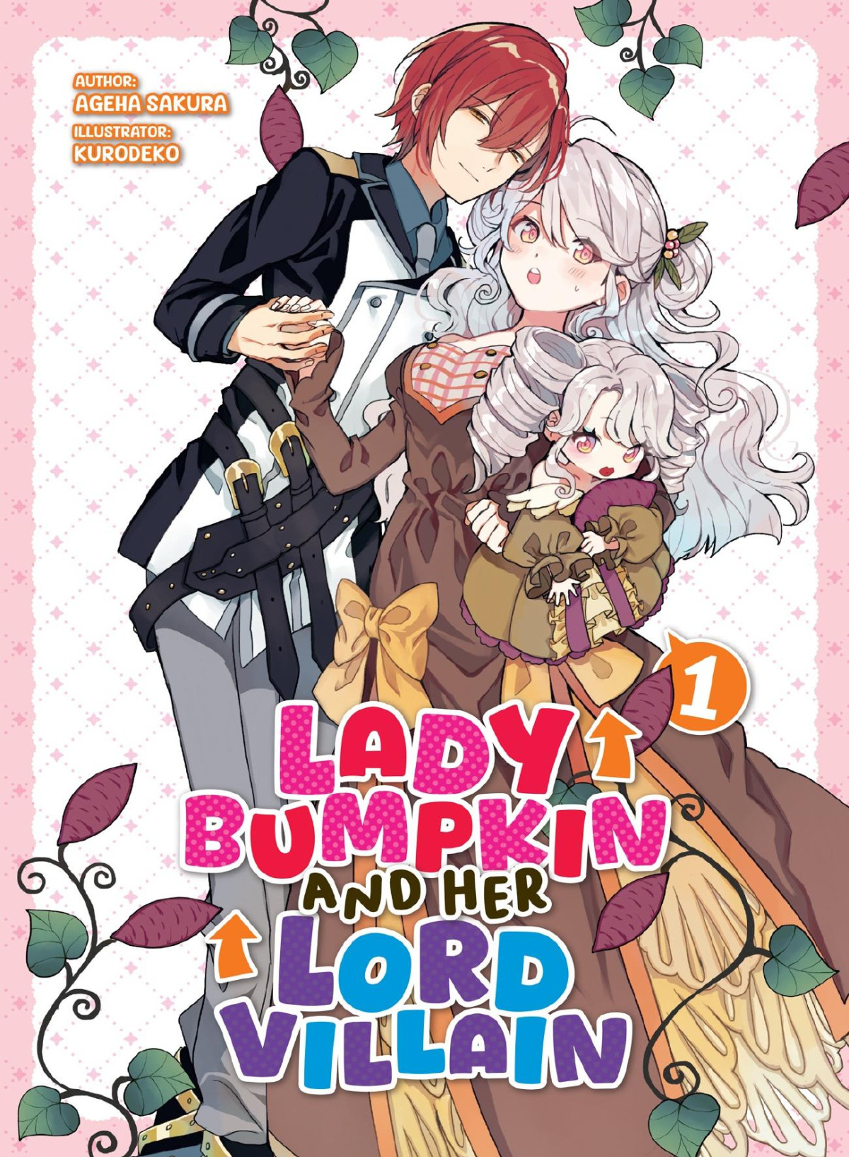 Lady Bumpkin And Her Lord Villain Volume 1 Ageha Sakura