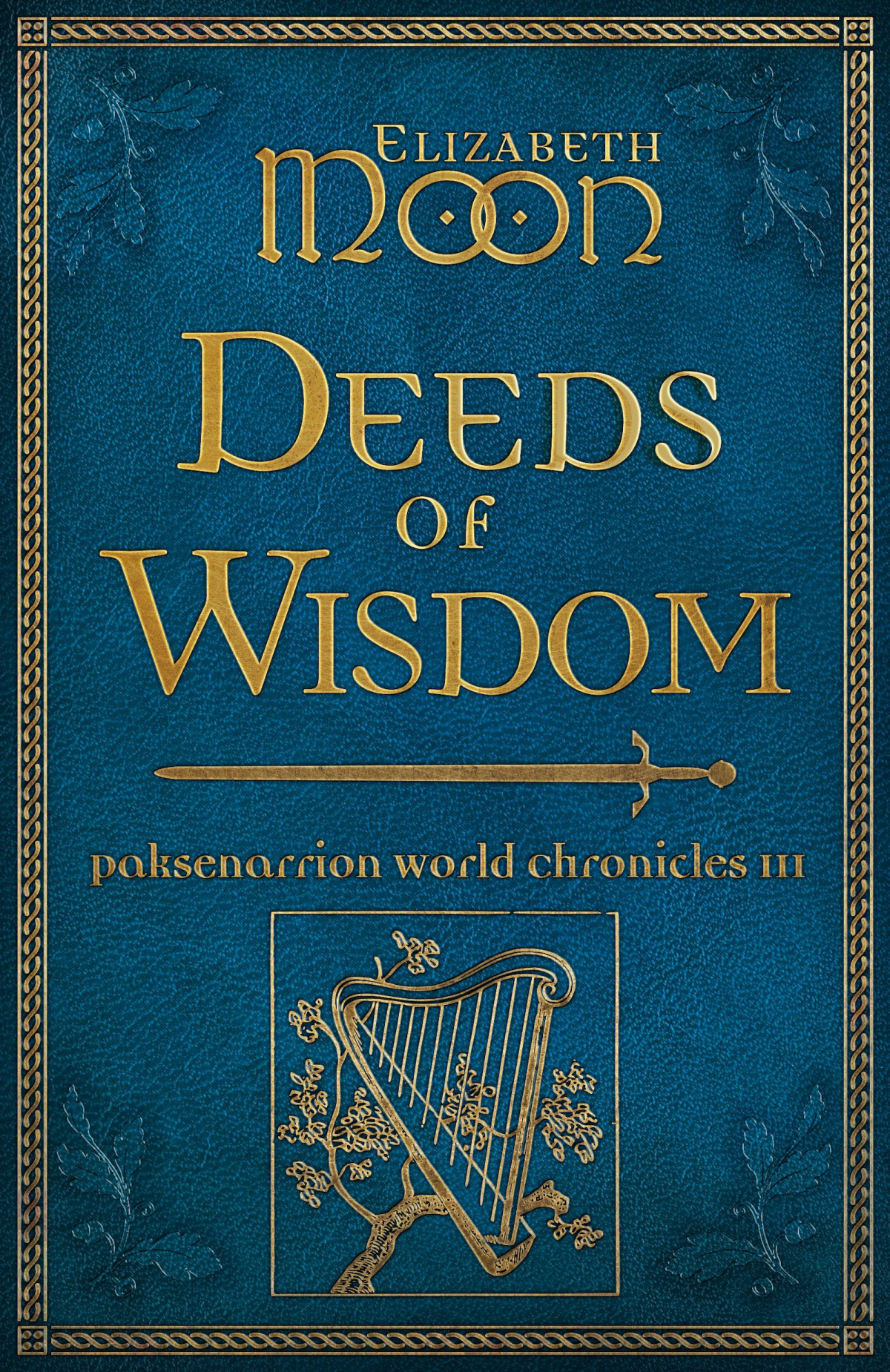 Deeds Of Wisdom Elizabeth Moon