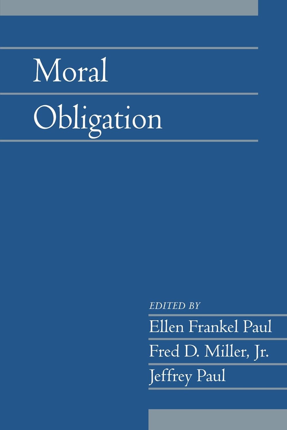 Moral Obligation Volume 27 Ellen Frankel Paul Fred D Miller