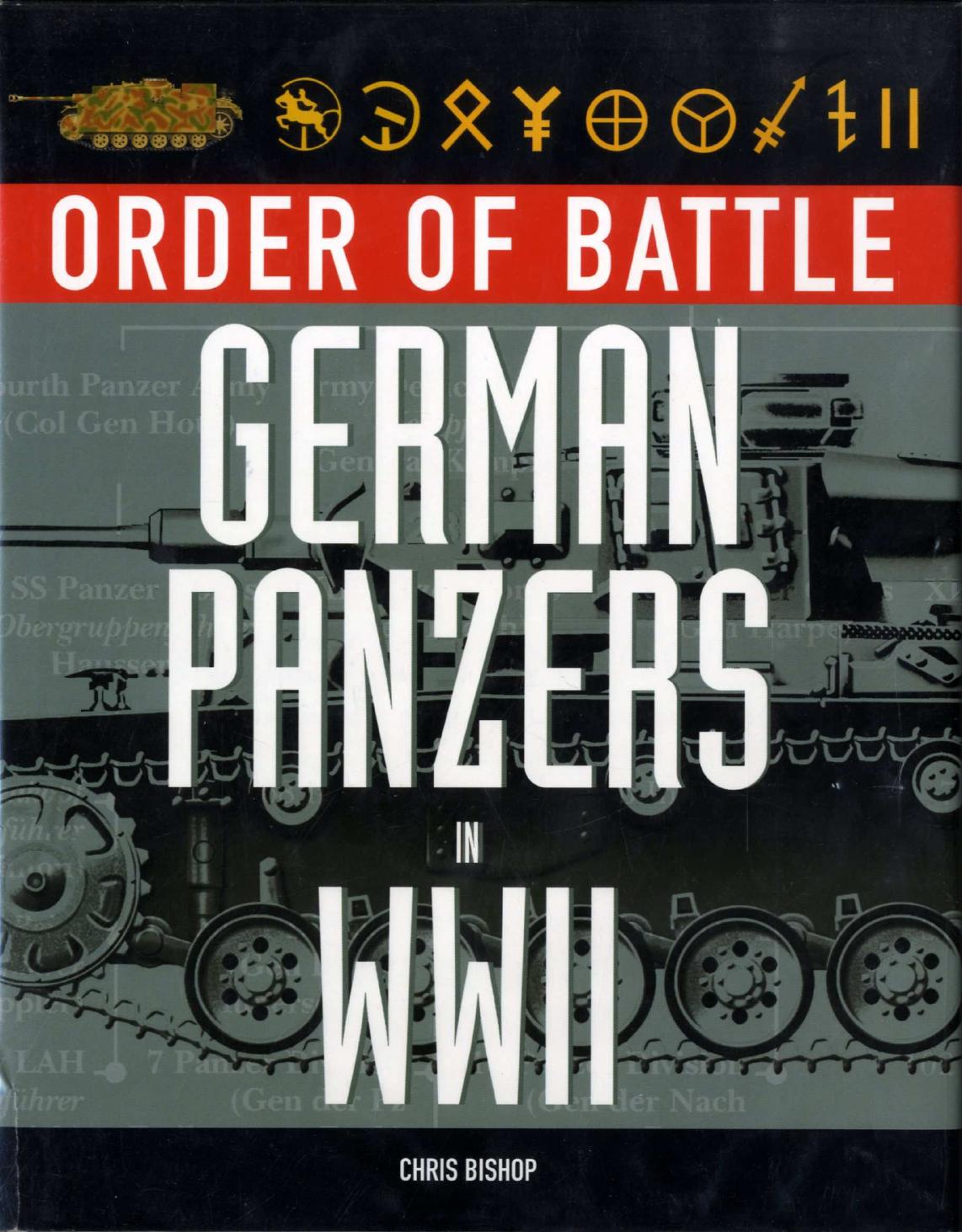 German Panzers In World War Ii Order Of Battle 1st Edition Chris Bishop