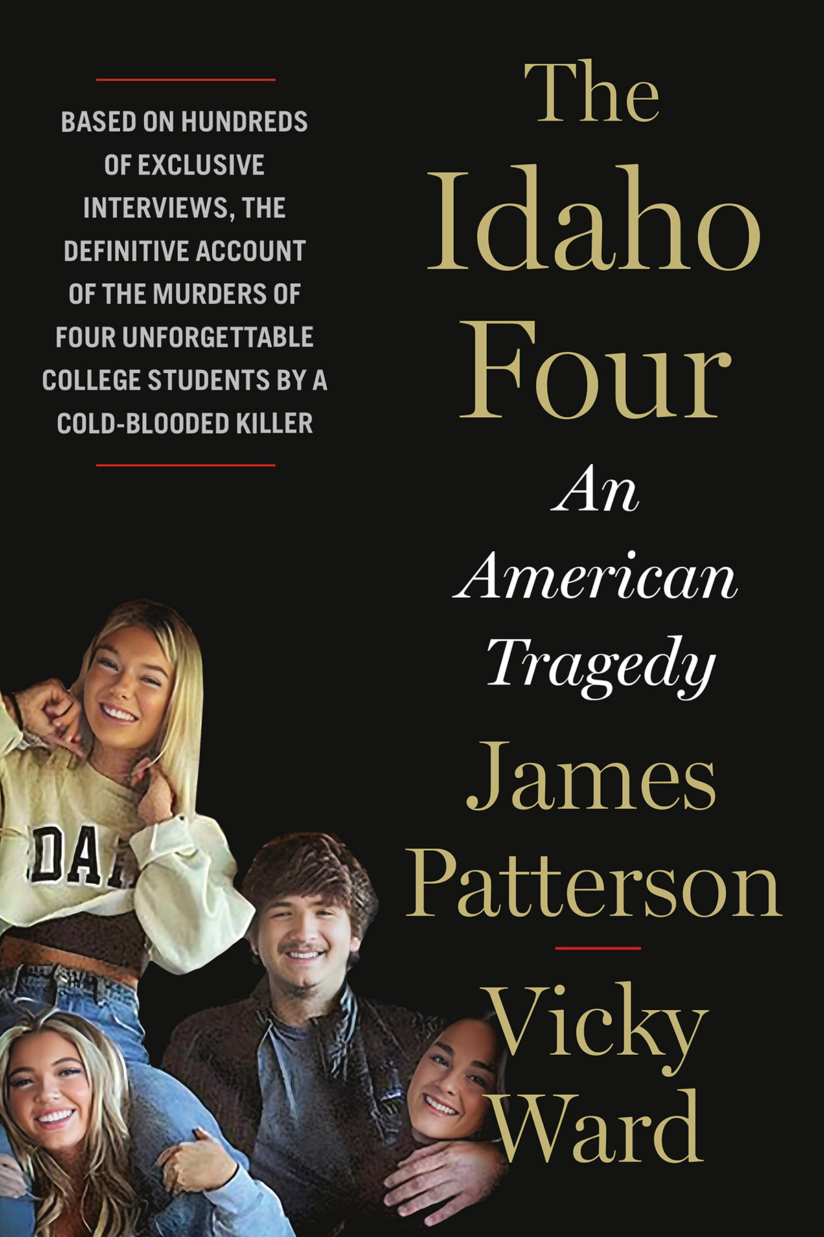 The Idaho Four An American Tragedy James Patterson Vicky Ward