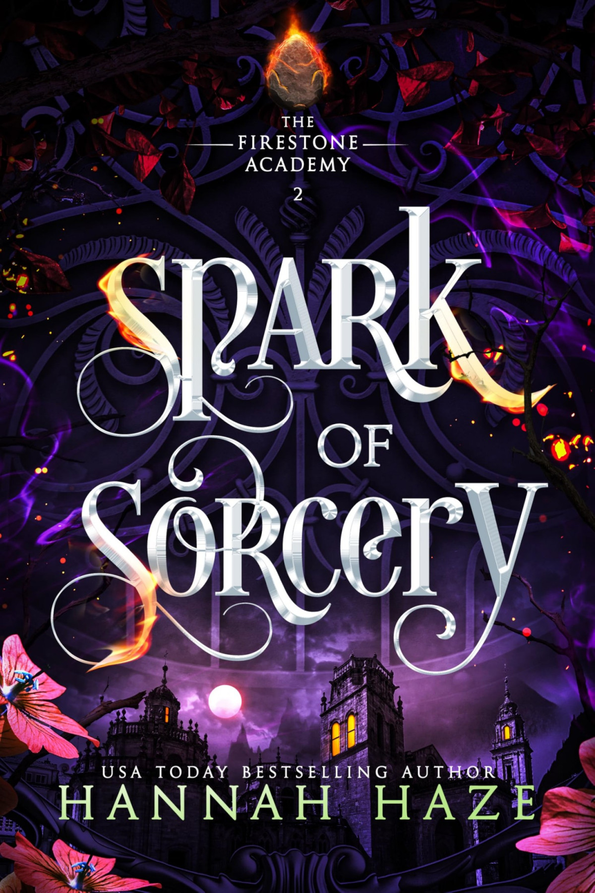 Firestone Academy 2 Spark Of Sorcery Hannah Haze