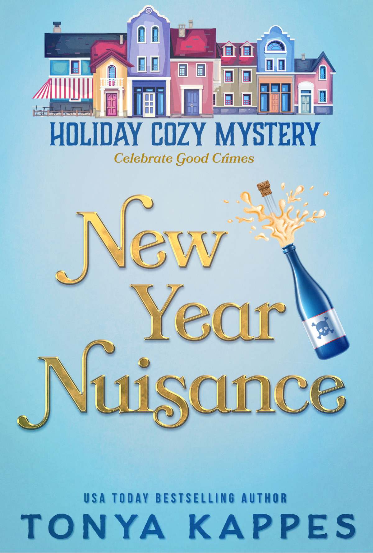 Holiday Cozy Mystery 04 New Year Nuisance Kappes Tonya