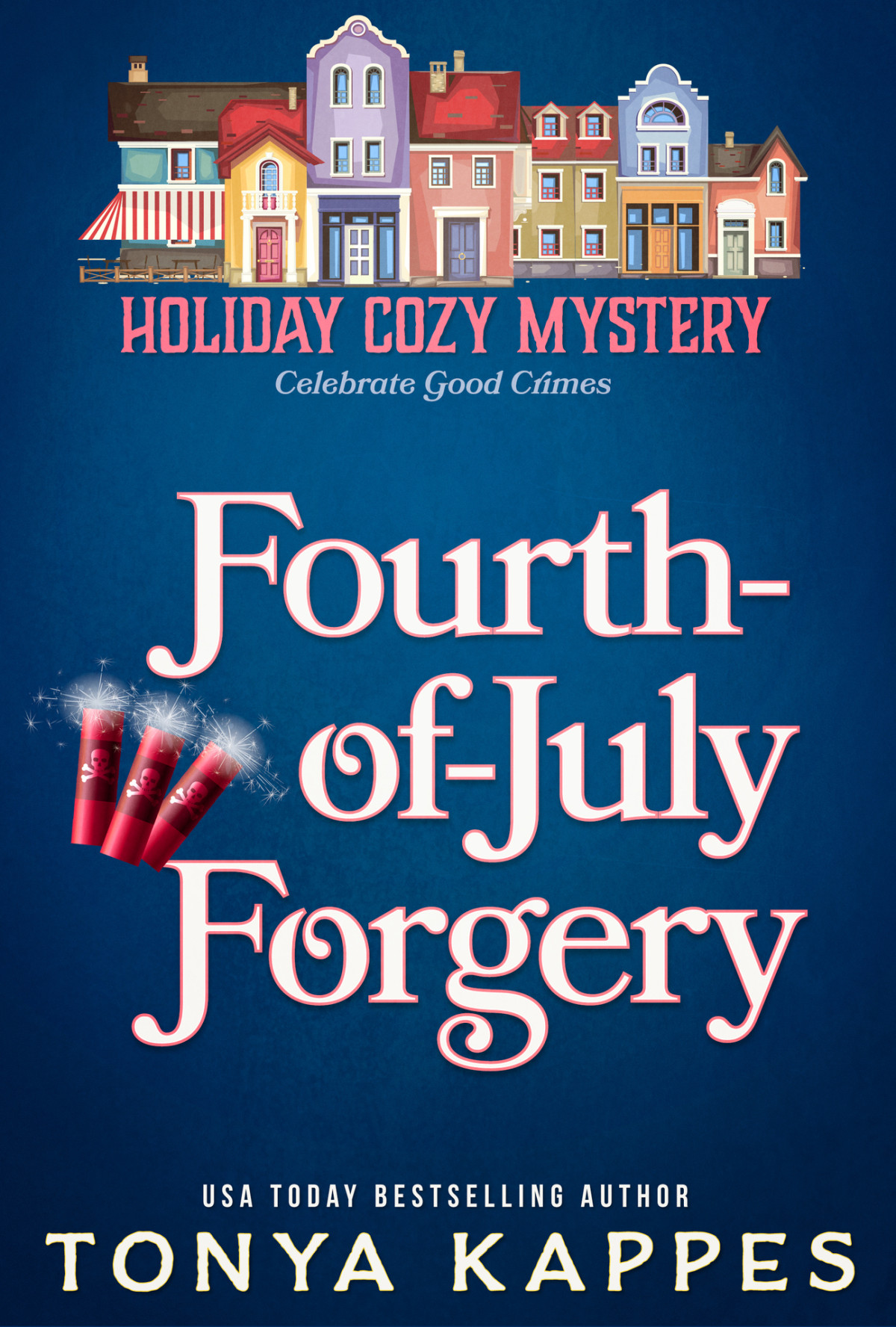 Holiday Cozy Mystery 06 Fourth Of July Forgery Kappes Tonya