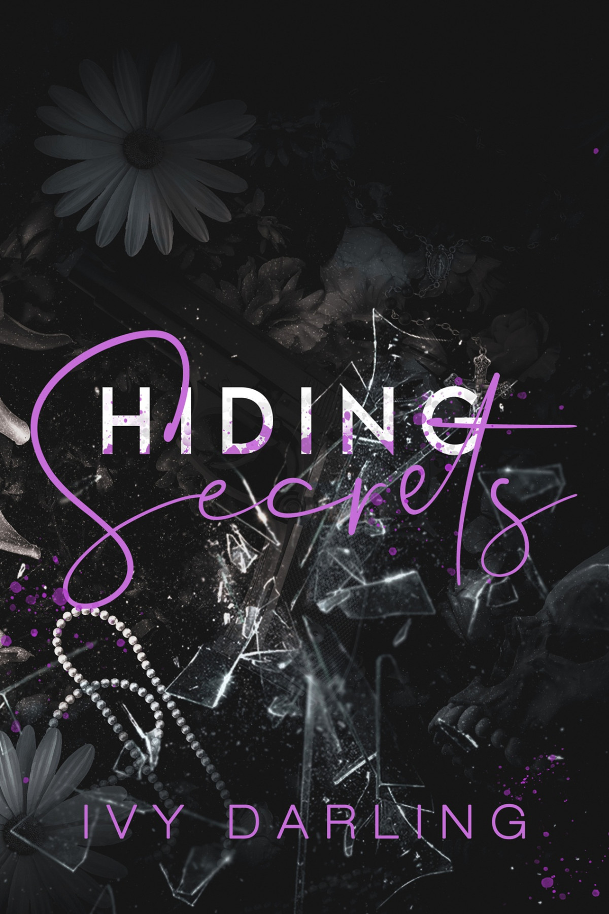 Hiding Secrets Hidden Desires Trilogy Book 2 Ivy Darling