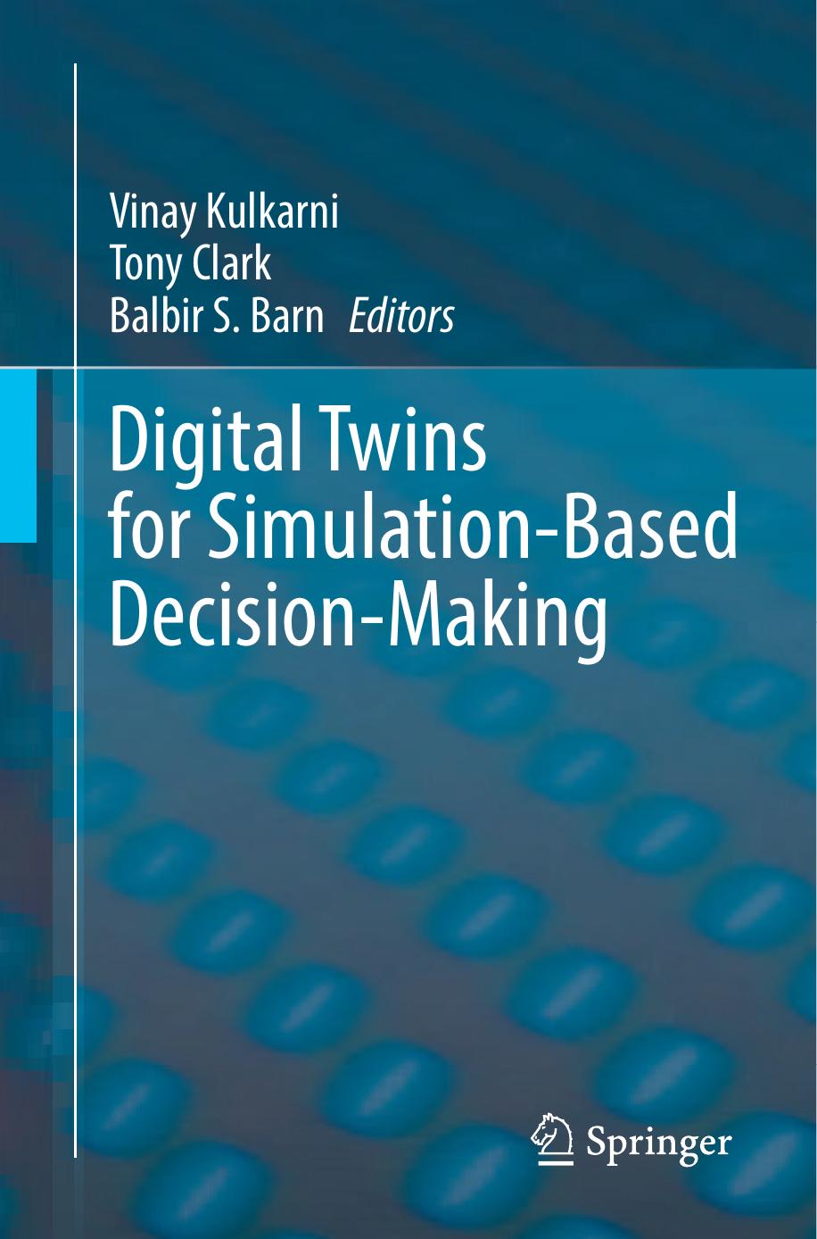 Digital Twins For Simulationbased Decisionmaking 1st Edition Vinay Kulkarni