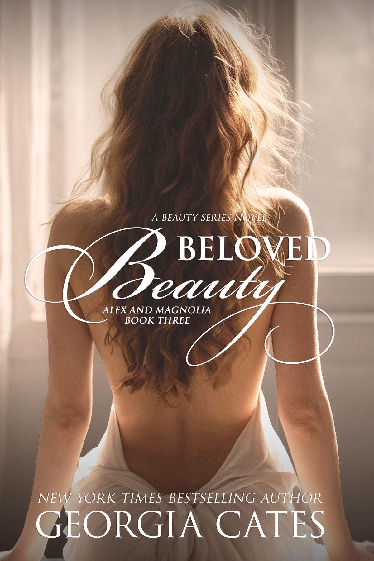Beauty 6 Beloved Beauty Alex And Magnolia Book Three Georgia Cates
