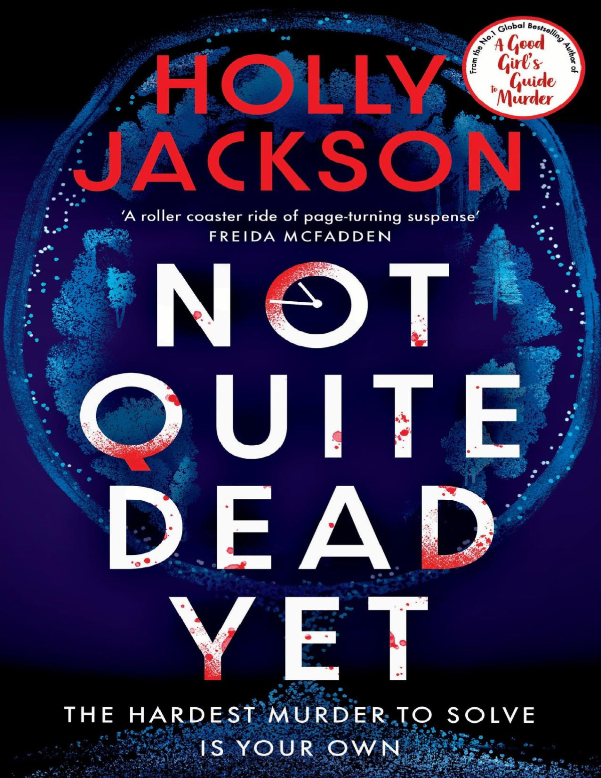 Not Quite Dead Yet Holly Jackson