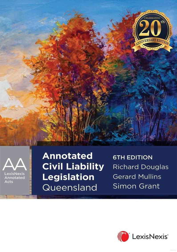 Annotated Civil Liability Legislation Queensland 6th Edition Richard Douglas