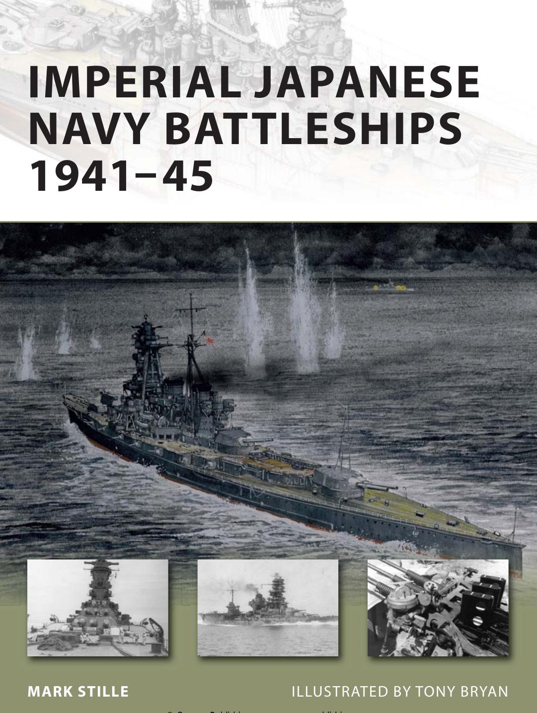 Imperial Japanese Navy Battleships 194145 1st Edition Mark Stille