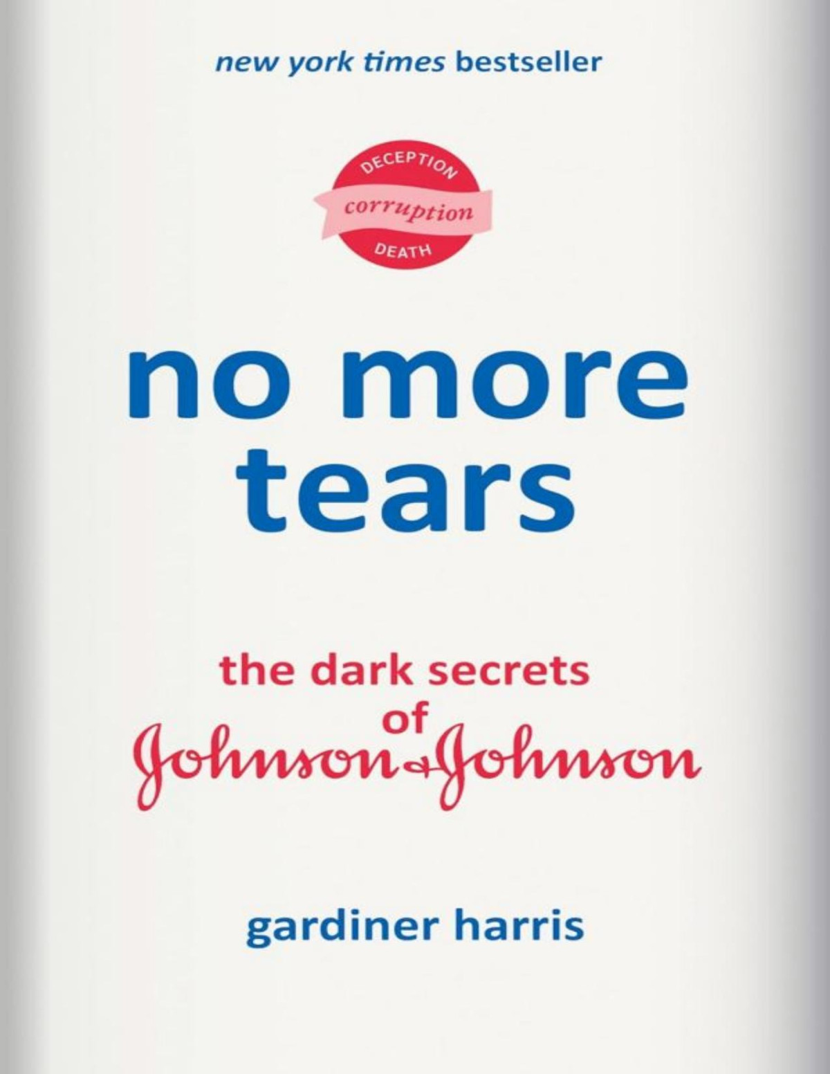 No More Tears 1st Edition Gardiner Harris