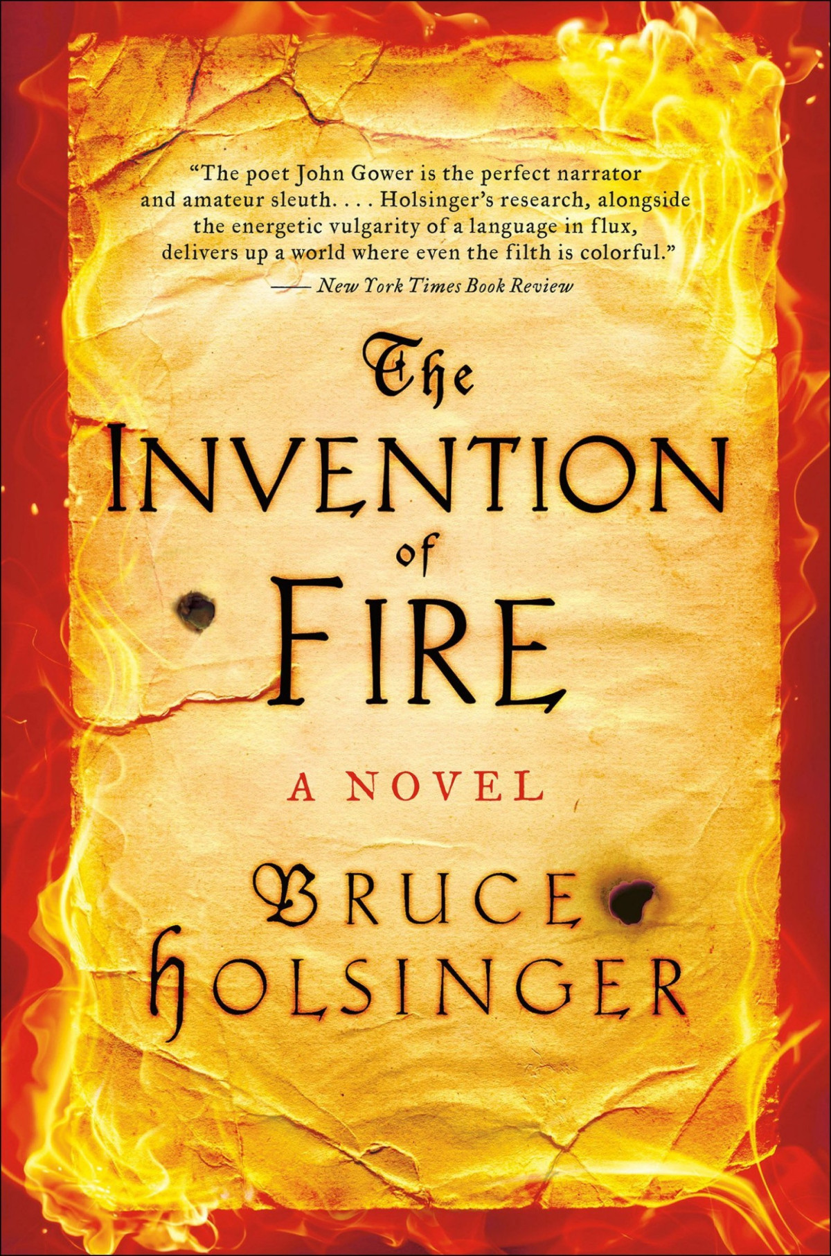 John Gower 2 The Invention Of Fire A Novel Bruce Holsinger