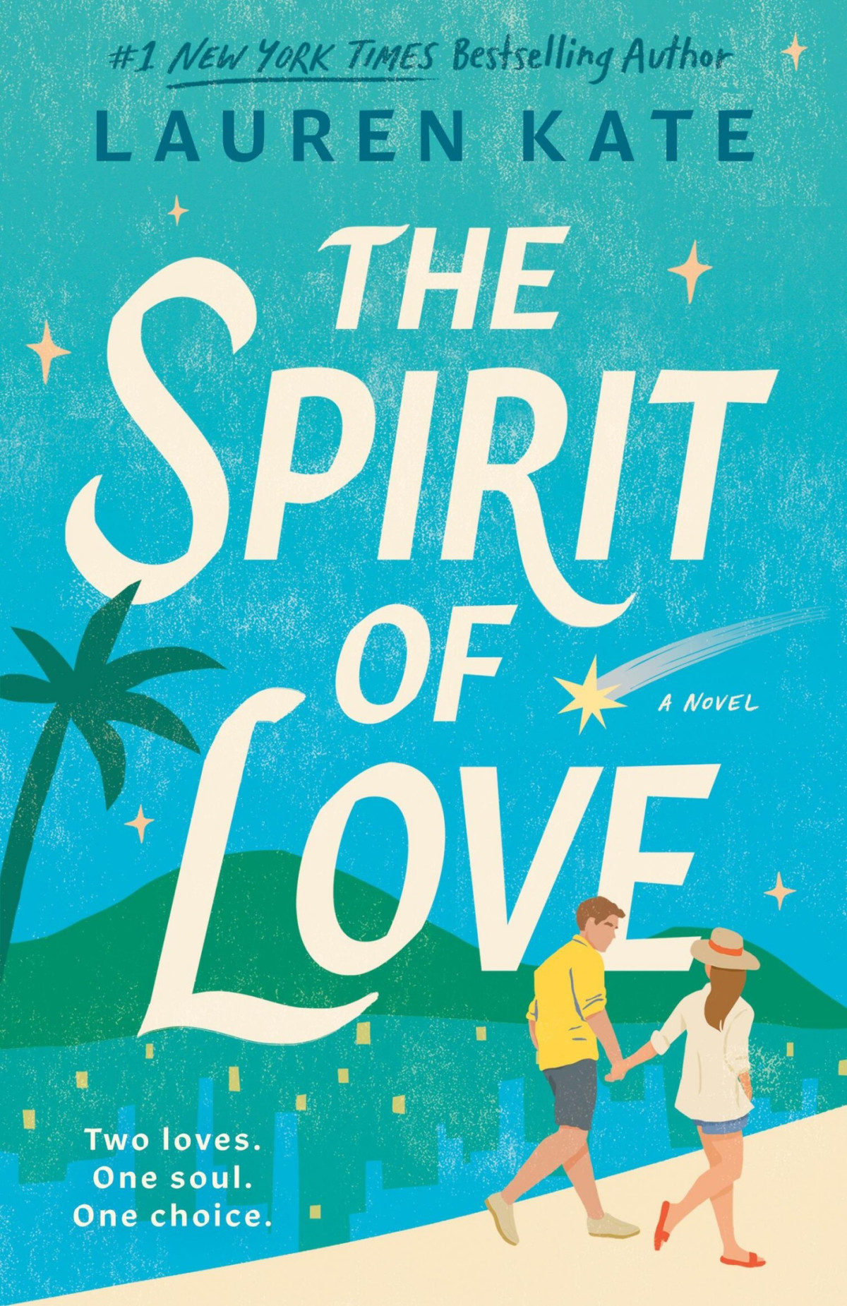 The Spirit Of Love A Novel Lauren Kate