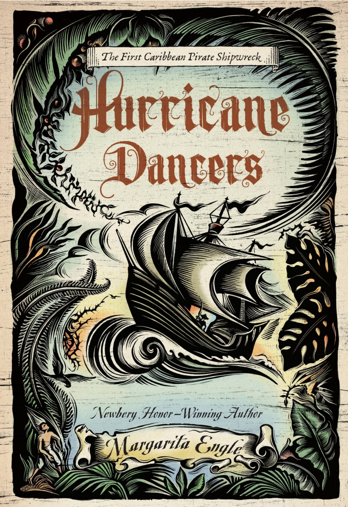 Hurricane Dancers The First Caribbean Pirate Shipwreck Margarita Engle