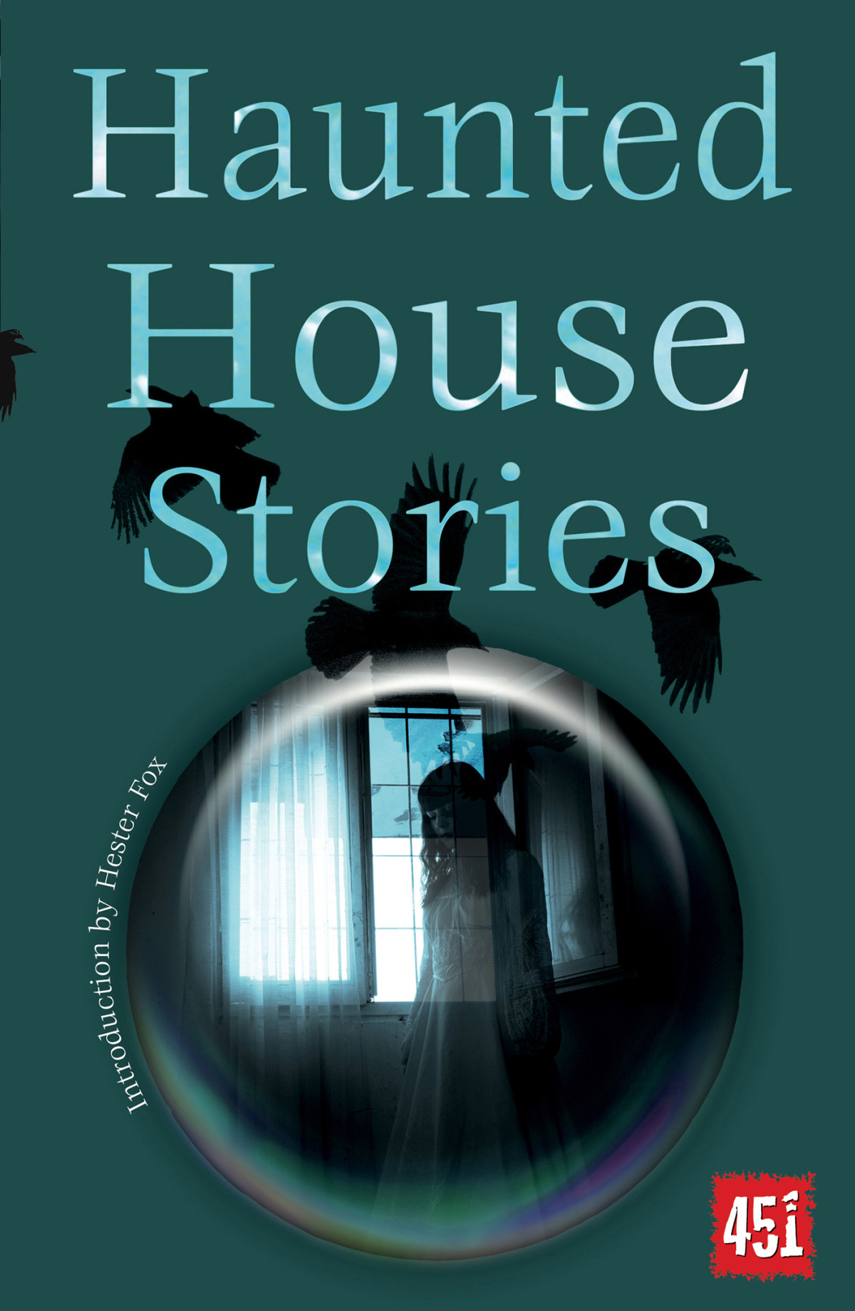 Haunted House Stories Hester Fox