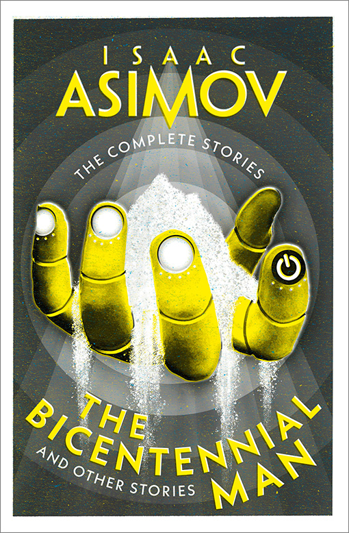 The Bicentennial Man And Other Stories Isaac Asimov