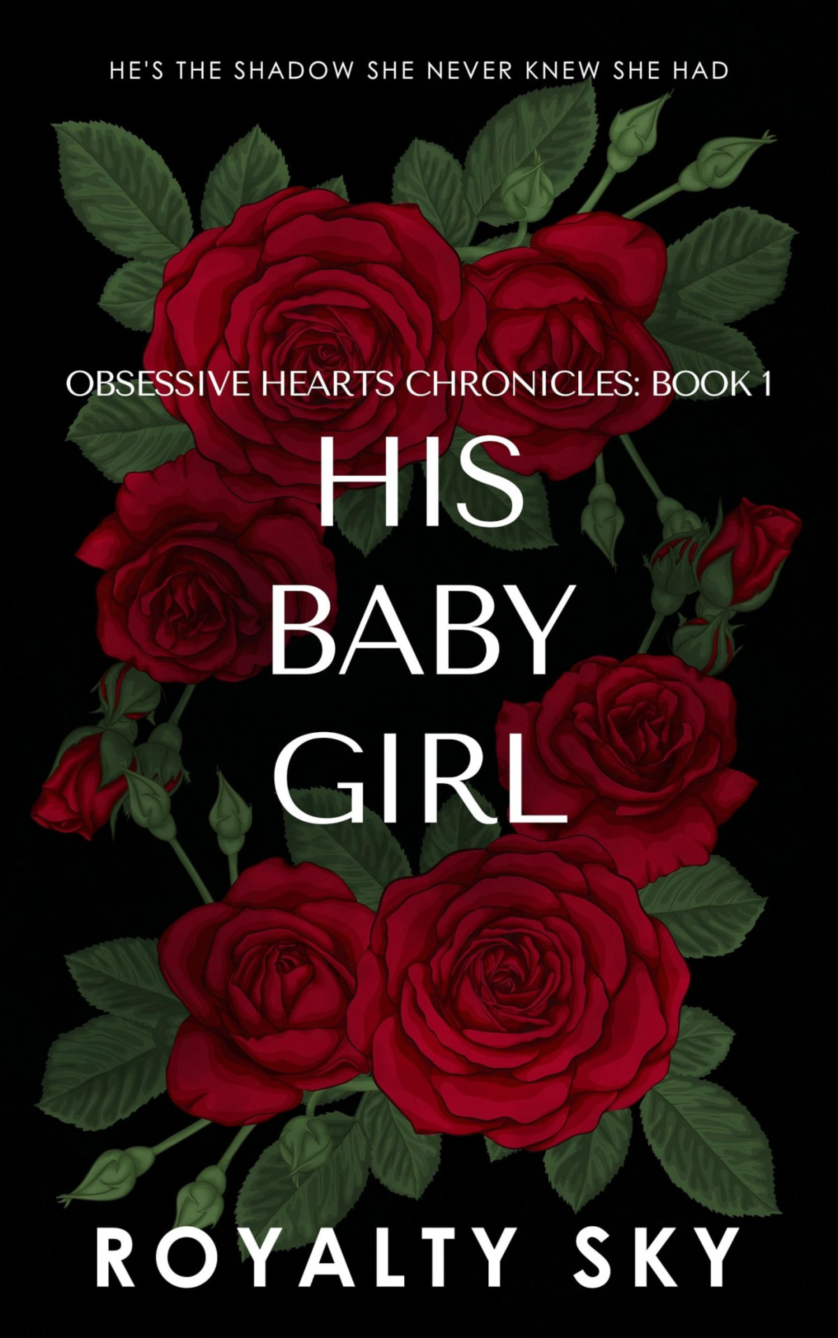 Obsessive Hearts Chronicles 1 His Baby Girl Royalty Sky