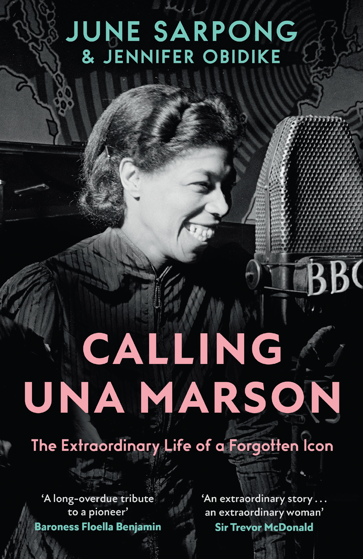 Calling Una Marson The Extraordinary Life Of A Forgotten Icon June Sarpong And Jennifer Obidike