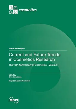 Current And Future Trends In Cosmetics Research The 10th Anniversary Of Cosmetics Volume I Enzo Berardesca