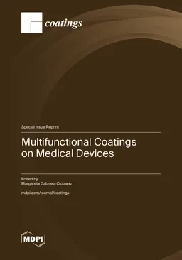Multifunctional Coatings On Medical Devices Margareta Gabriela Ciobanu
