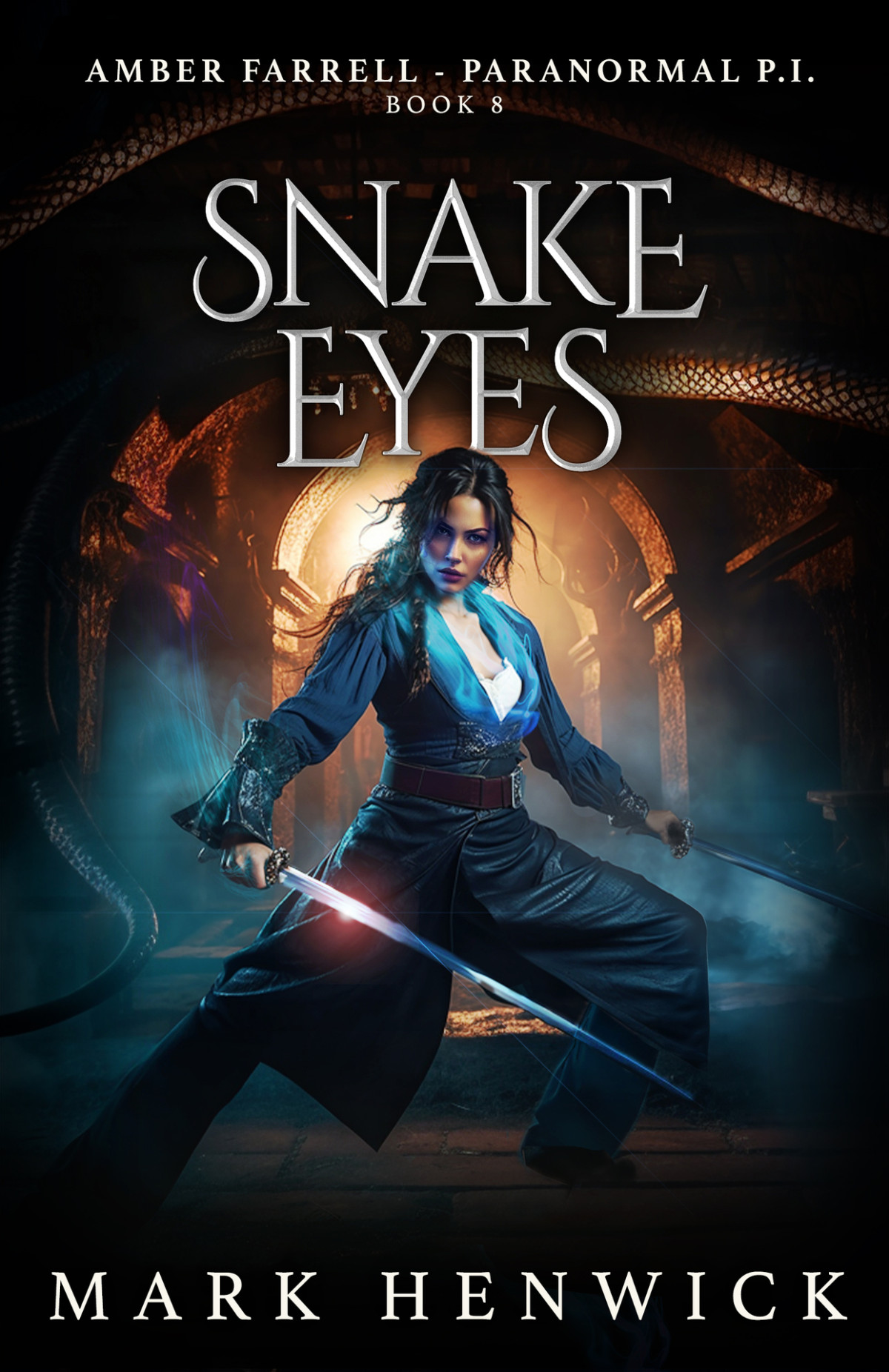 Snake Eyes Amber Farrell Paranormal Pi Bite Back Urban Fantasy Thrillers Book 8 Henwick