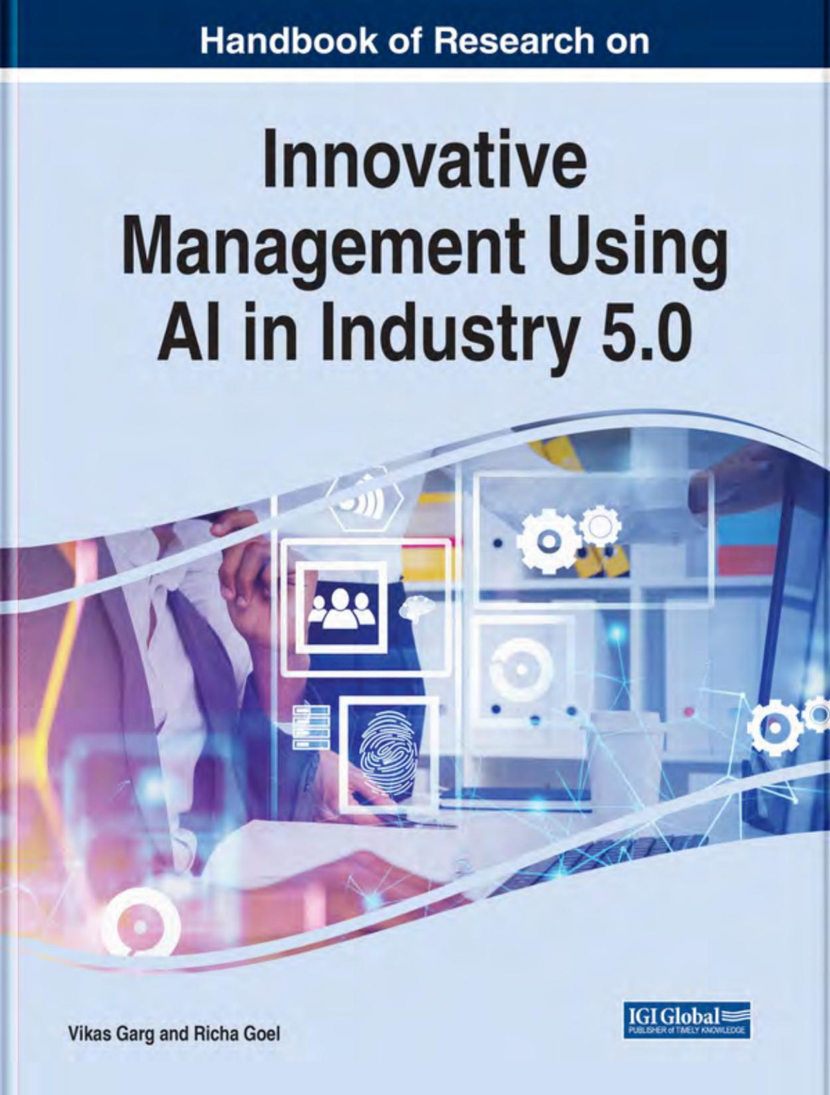 Handbook Of Research On Innovative Management Using Ai In Industry 50 Vikas Gargricha Goel