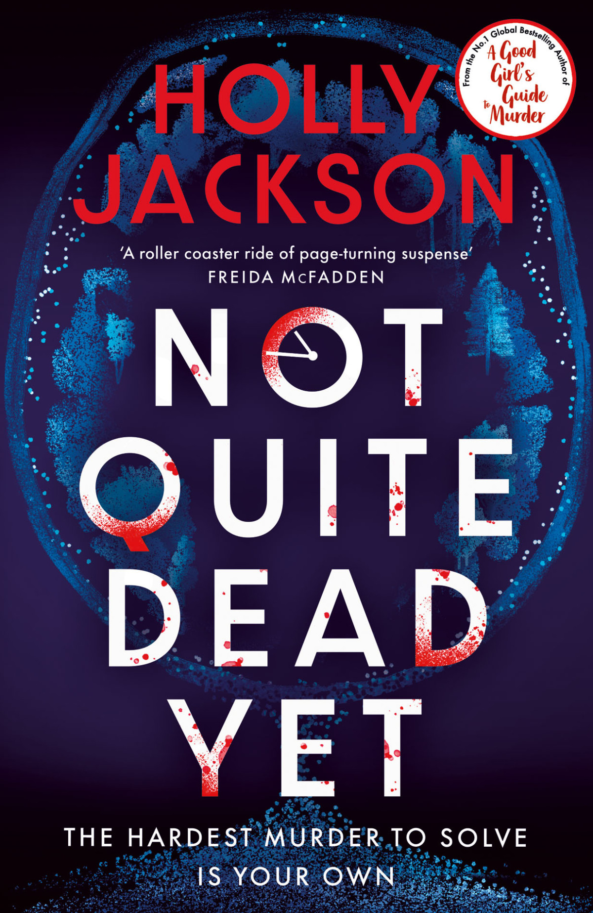 Not Quite Dead Yet Holly Jackson