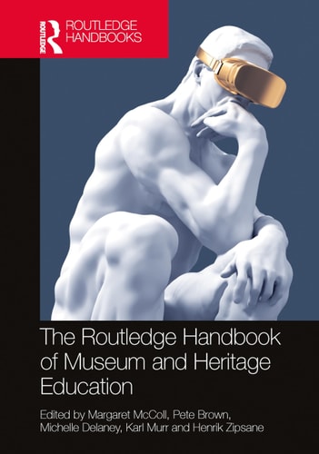The Routledge Handbook Of Museum And Heritage Education 1st Edition Maggie Mccolle