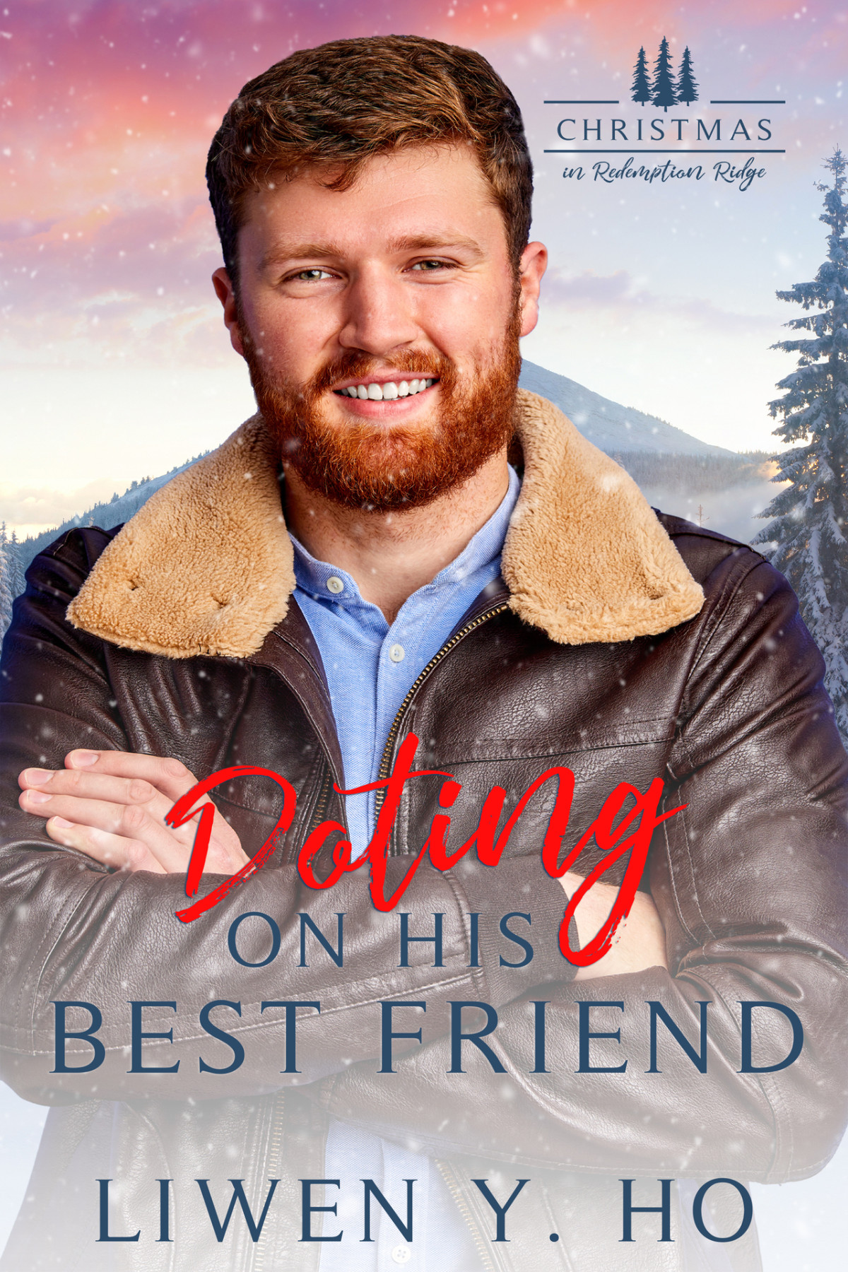 Doting On His Best Friend Christmas In Redemption Ridge 11 1st Edition Liwen Y Ho