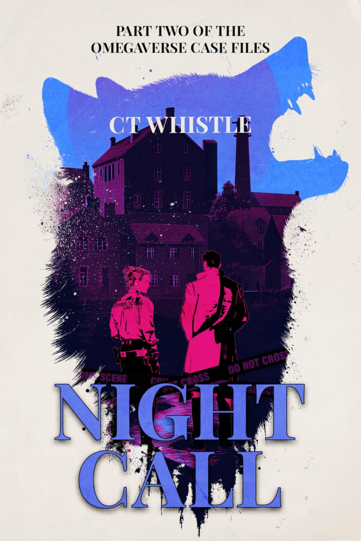 Omegaverse Case Files 2 Night Call C T Whistle