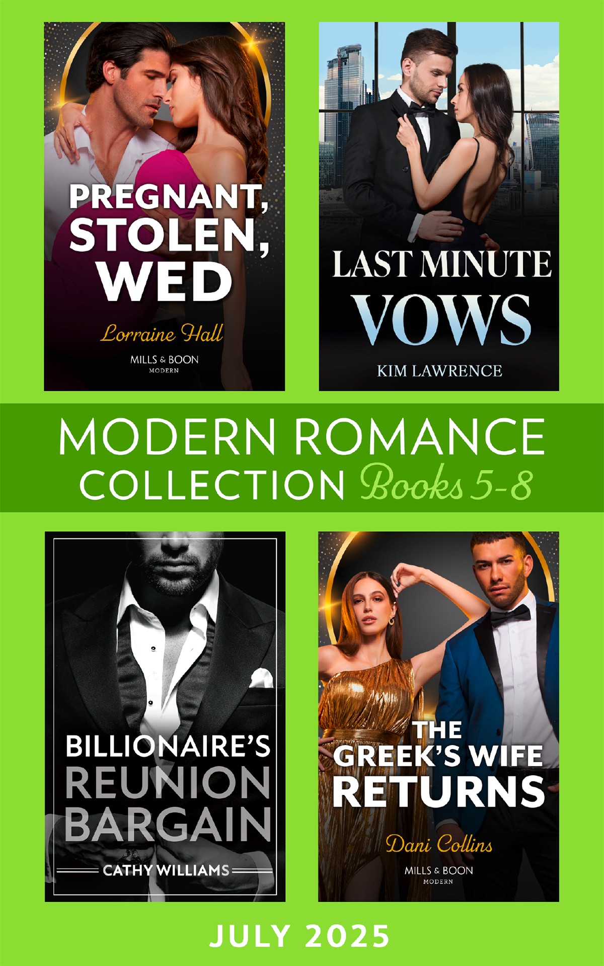 Modern Romance July 2025 Books 58 8 Billionaire Romances Packed With Second Chances Steamy Marriages Of Convenience And Unforgettable Passion A Mustread Collection For 2025 Kim Lawrence Lorraine Hall Cathy Williams Dani Collins