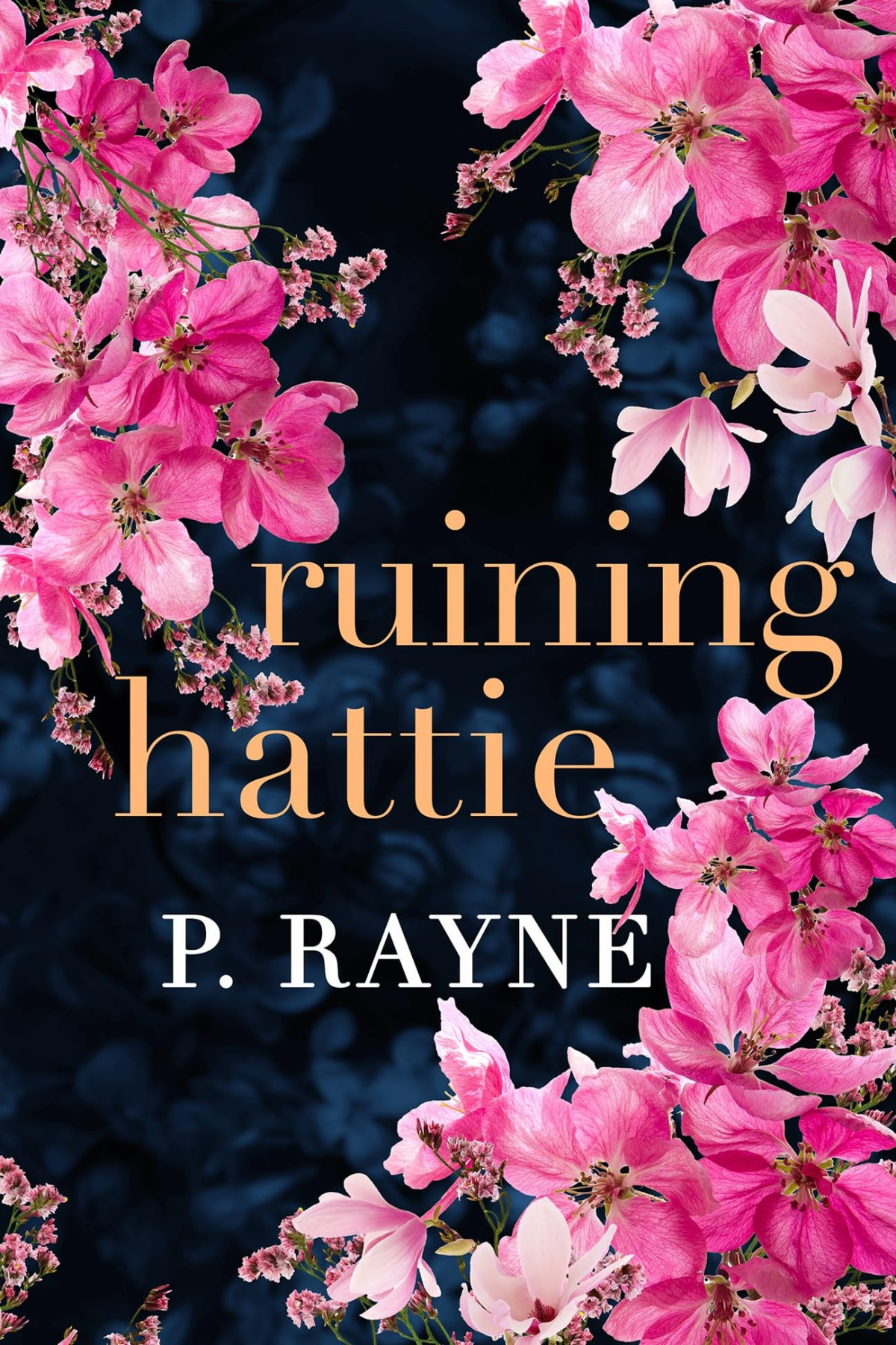 Ruining Hattie P Rayne