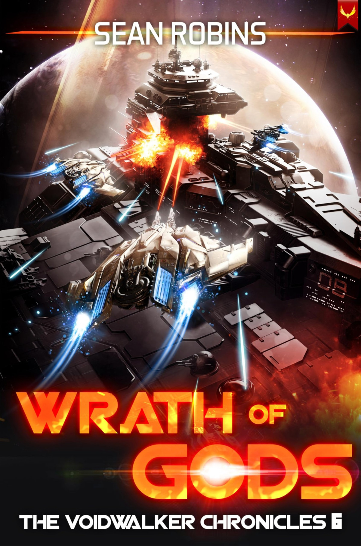 Wrath Of Gods The Voidwalker Chronicles Book 6 Sean Robins
