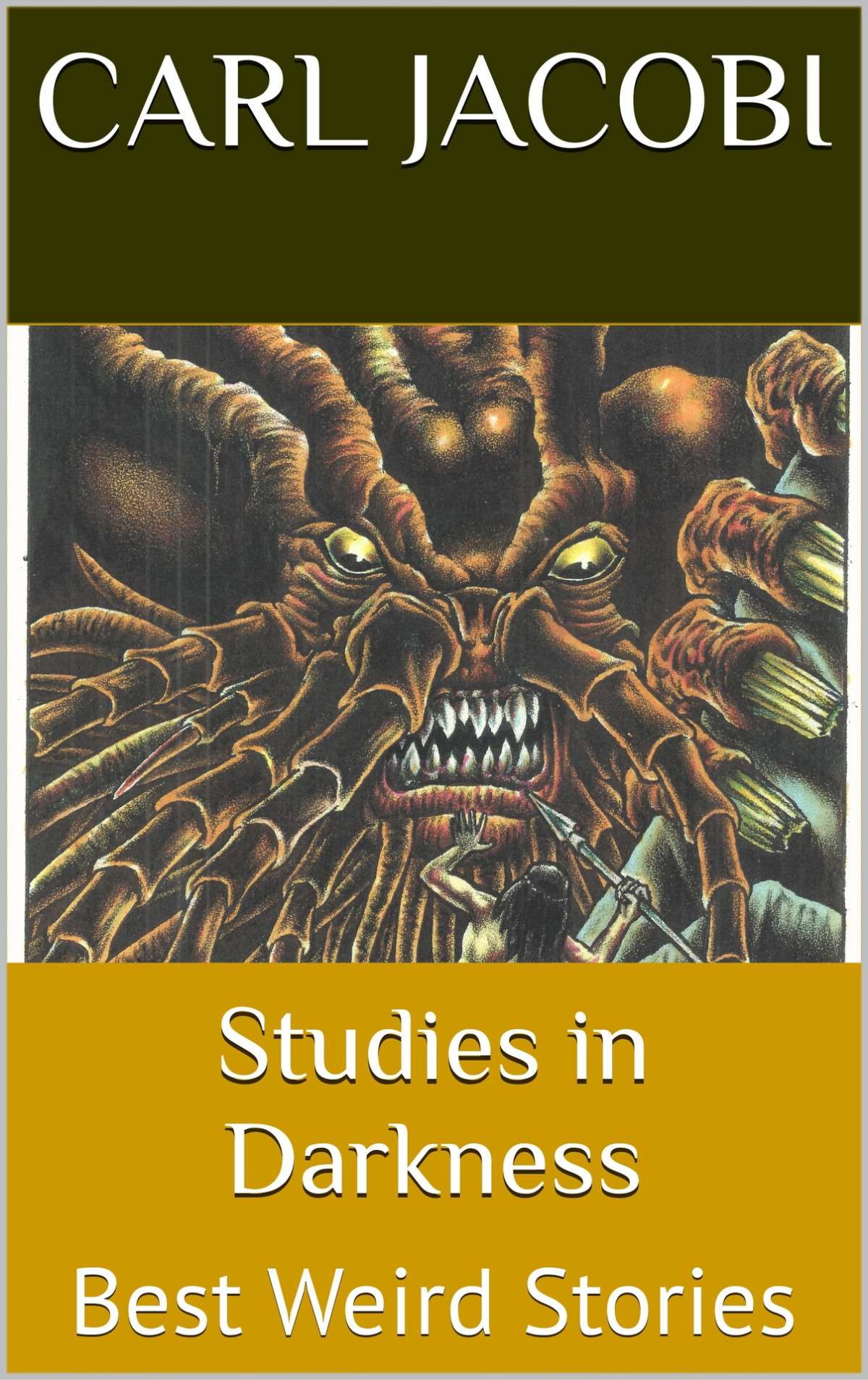 Studies In Darkness Best Weird Stories Carl Jacobi St Joshi