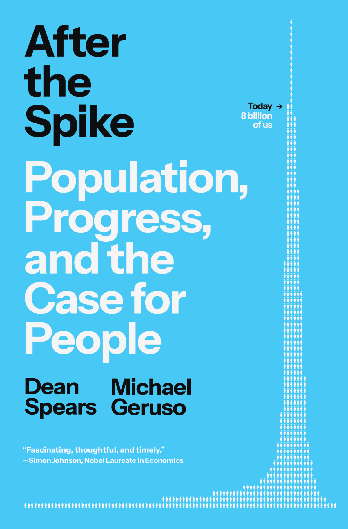 After The Spike Population Progress And The Case For People Dean Spears Michael Geruso