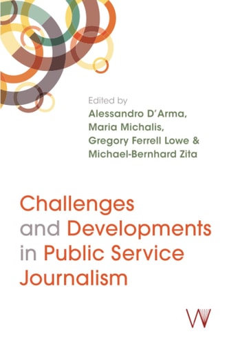 Challenges And Developments In Public Service Journalism Alessandro Darma