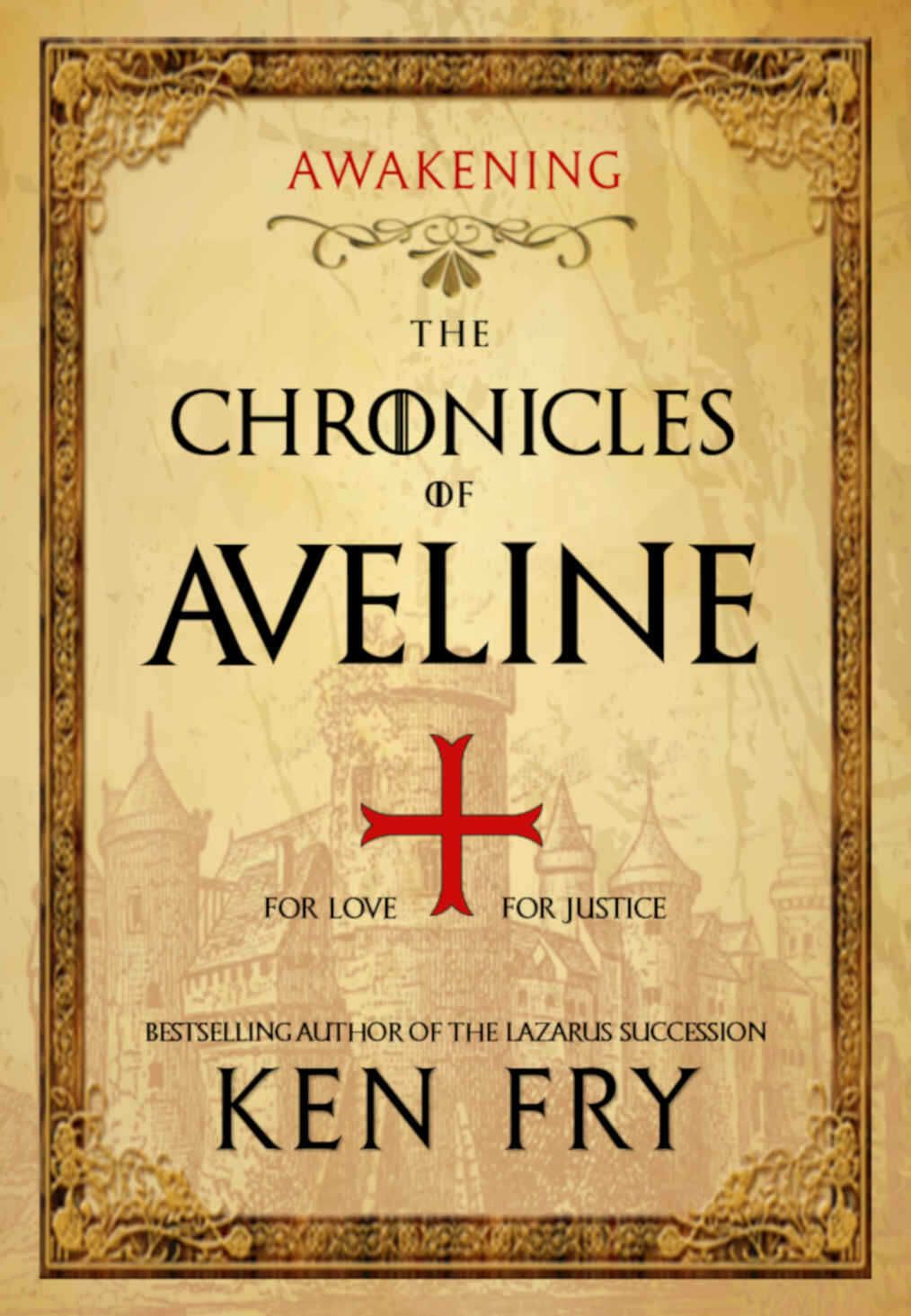 The Chronicles Of Aveline Awakening The Lady Crusader Series Book 1 Fry