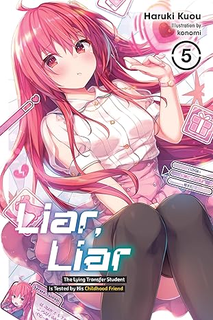 Liar Liar Vol 5 The Lying Transfer Student Is Tested By His Childhood Friend Haruki Kuou