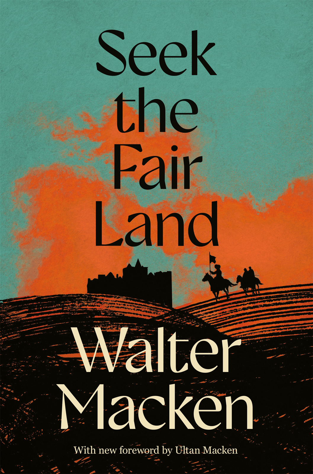 Seek The Fair Land Walter Macken